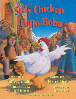 Silly Chicken -- El Pollo Bobo