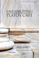 Eavesdropping in Plato's Cafe