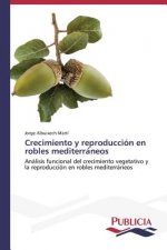 Crecimiento y reproduccion en robles mediterráneos