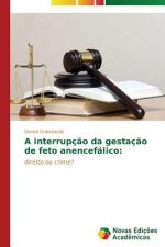 interrupcao da gestacao de feto anencefalico