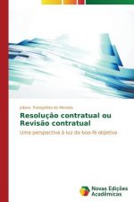Resolucao contratual ou Revisao contratual