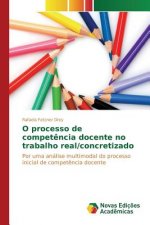 O processo de competencia docente no trabalho real/concretizado