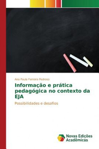 Informacao e pratica pedagogica no contexto da EJA