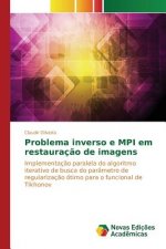 Problema inverso e MPI em restauracao de imagens