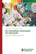 Os Conselhos municipais de educacao