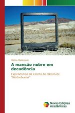 mansao nobre em decadencia
