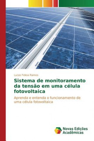 Sistema de monitoramento da tensao em uma celula fotovoltaica