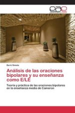 Analisis de las oraciones bipolares y su ensenanza como E/LE