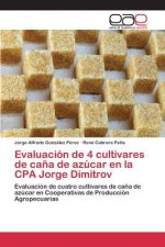 Evaluacion de 4 cultivares de cana de azucar en la CPA Jorge Dimitrov