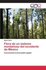 Flora de un sistema montanoso del occidente de Mexico