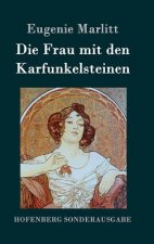 Die Frau mit den Karfunkelsteinen