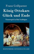Koenig Ottokars Gluck und Ende