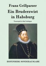 Bruderzwist in Habsburg