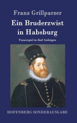 Bruderzwist in Habsburg