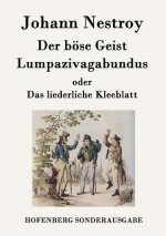 boese Geist Lumpazivagabundus oder Das liederliche Kleeblatt