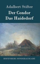 Der Condor / Das Haidedorf