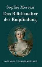 Das Bluthenalter der Empfindung