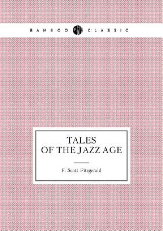 Tales of the Jazz Age (Short Stories)