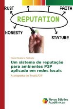 Um sistema de reputacao para ambientes P2P aplicado em redes locais