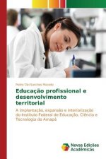Educacao profissional e desenvolvimento territorial
