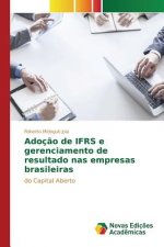 Adocao de IFRS e gerenciamento de resultado nas empresas brasileiras