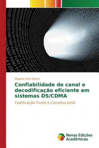 Confiabilidade de canal e decodificacao eficiente em sistemas DS/CDMA