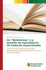 Os Statalismes e a questao da equivalencia na traducao especializada