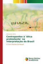Contrapontos a 'etica protestante' na interpretacao do Brasil