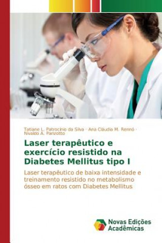 Laser terapeutico e exercicio resistido na Diabetes Mellitus tipo I