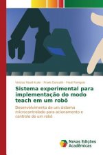 Sistema experimental para implementacao do modo teach em um robo