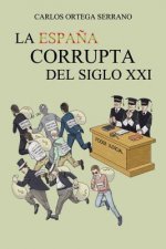 Espana corrupta del siglo XXI