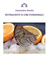 Nutraceuti e cibi funzionali