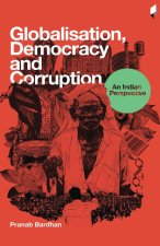Globalisation, Democracy and Corruption an Indian Perspective