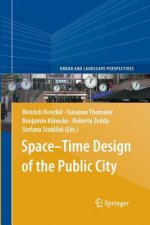 Space-Time Design of the Public City