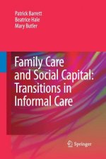 Family Care and Social Capital: Transitions in Informal Care