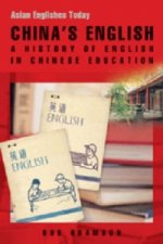China's English - A History of English in Chinese Education