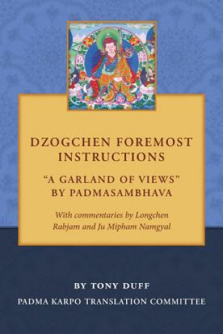 Dzogchen Foremost Instructions, A Garland of Views
