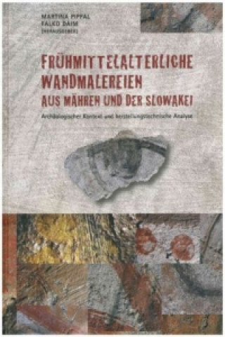Frühmittelalterliche Wandmalereien aus Mähren und der Slowakei