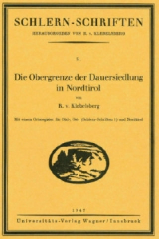 Die Obergrenze der Dauersiedlung in Nordtirol