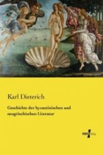 Geschichte der byzantinischen und neugriechischen Literatur