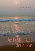 Kostbarkeit der Kusse