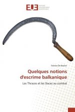 Quelques Notions d'Escrime Balkanique