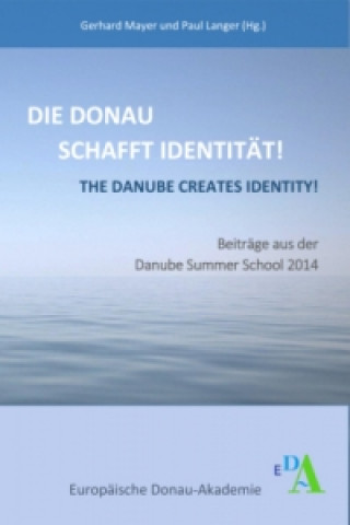 Die Donau schafft Identität