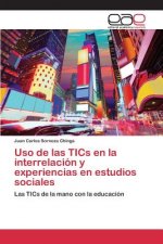 Uso de las TICs en la interrelacion y experiencias en estudios sociales