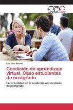 Condicion de aprendizaje virtual. Caso estudiantes de postgrado