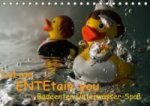 Let me ENTEtain you - Badeenten Unterwasser-Spaß (Tischkalender immerwährend DIN A5 quer)