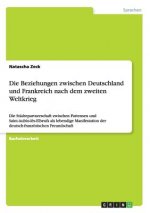 Beziehungen zwischen Deutschland und Frankreich nach dem zweiten Weltkrieg