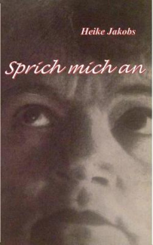 Sprich mich an