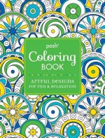Posh Adult Coloring Book: Artful Designs for Fun and Relaxat