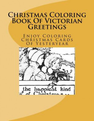 Christmas Coloring Book of Victorian Greetings